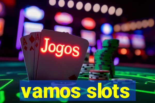 vamos slots